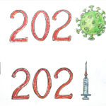 2020: anno del coronavirus. 2021: che sia l’anno del vaccino